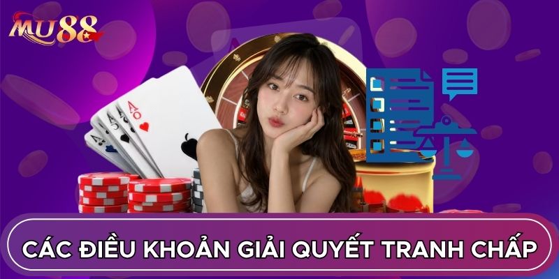 Các điều khoản giải quyết tranh chấp
