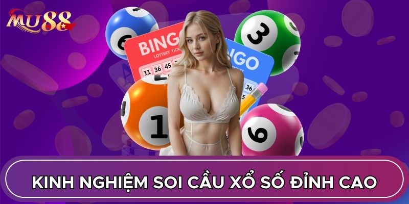 Kinh nghiệm soi cầu xổ số đỉnh cao