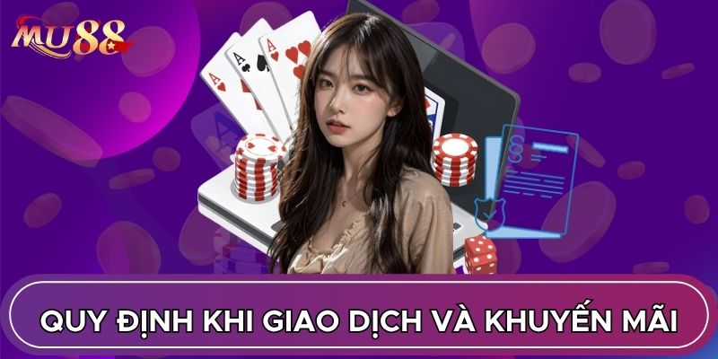 Các quy định khi giao dịch và khuyến mãi